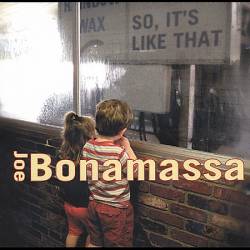 Joe Bonamassa : So It's Like That
